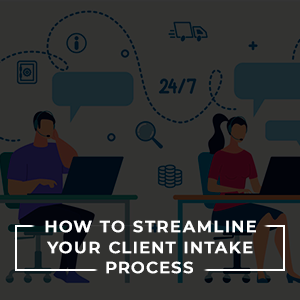 How to Streamline Your Client Intake Process Webinar