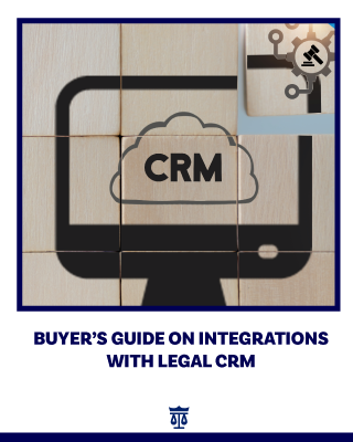 Buyer's Guide on Integrations with Legal CRM