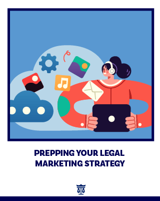 Prepping Your Legal Marketing Strategy for 2023