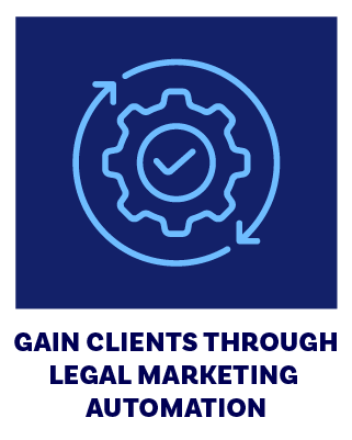Gain-Clients-through-Legal-Marketing-Automation